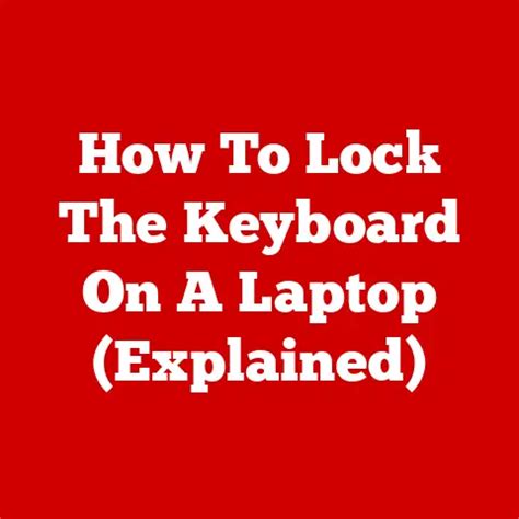 Image result for How to Lock Your Computer Keyboard