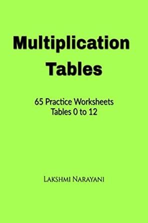Multiplication Workbook : 65 Practice Sheets for Tables 0 - 12 ...