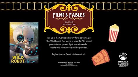 Films & Fables: The Wild Robot, Newnan Carnegie Library, 15 March 2025 ...