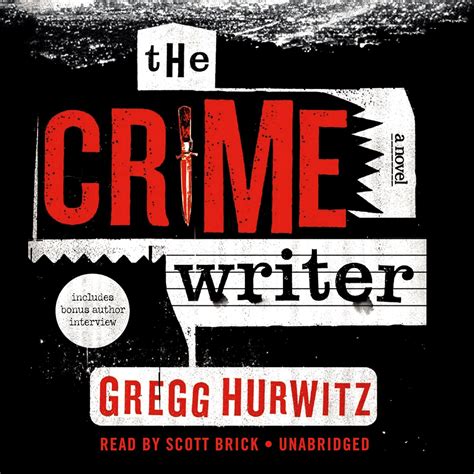 The Crime Writer: Gregg Hurwitz: 9781483034515: Amazon.com: Books