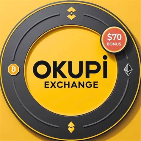 OKUPI | Cryptocurrency Exchange | SignUp and get free $70 Bonus, First ...