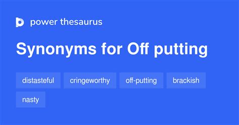 OFF PUTTING Synonyms: 40 Similar Words & Phrases