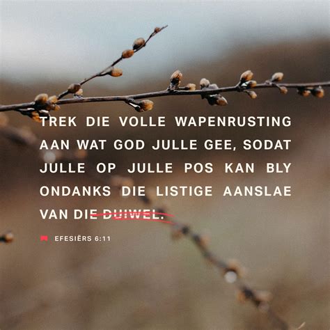 EFÉSIËRS 6:10-16 (AFR53) - EINDELIK, my broeders, word kragtig | YouVersion