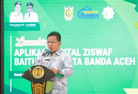 Wali Kota Luncurkan Aplikasi Digital ZISWAF Baitul Mal Banda Aceh ...