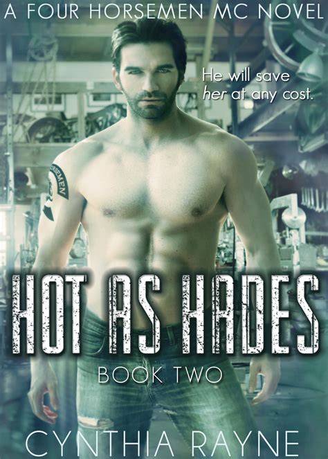 Hot as Hades (Four Horsemen MC, #2) by Cynthia Rayne | Goodreads