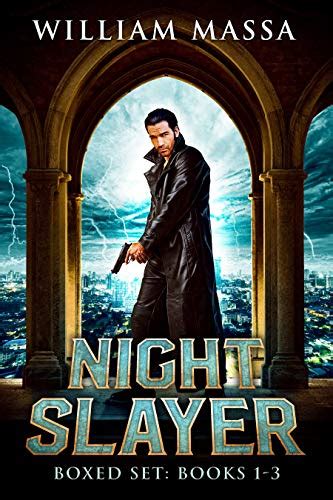 Night Slayer Boxed Set Books 1-3, An Urban Fantasy Action Adventure ...
