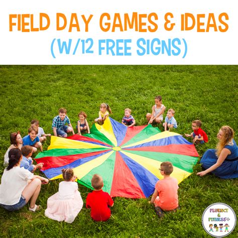 FIELD DAY GAMES AND IDEAS • Fluency and Fitness®+