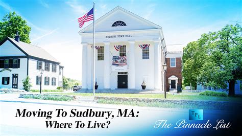 Moving To Sudbury, MA: Where To Live? – The Pinnacle List