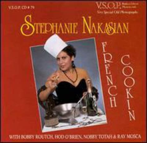 French Cookin: Stephanie Nakasian, George Gershwin, Spencer Williams ...