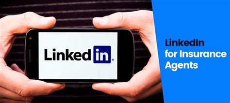 LinkedIn For Insurance Agents: A Powerful Networking Tool