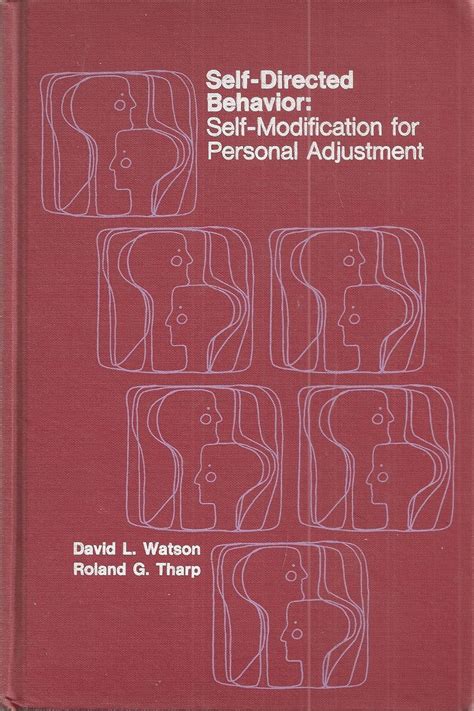 Self-directed Behavior: Self-modification for Personal Adjustment ...