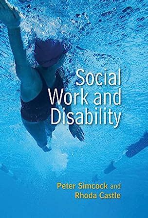 Social Work and Disability (Social Work in Theory and Practice) eBook ...