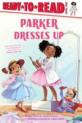 Parker Dresses Up eBook by Parker Curry, Jessica Curry, Brittany ...
