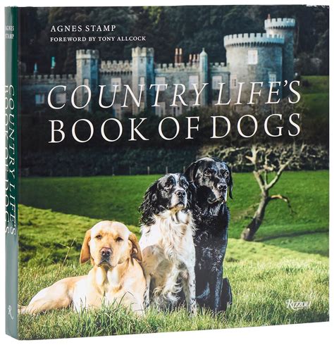 Country Life's Book of Dogs: Stamp, Agnes, Allcock, Tony: 9780847874446 ...