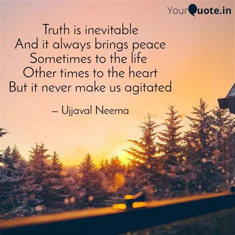 Truth is inevitable And i... | Quotes & Writings by Ujjaval Neema ...