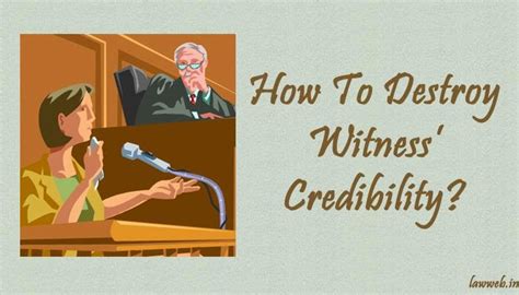 Law Web: How To Destroy Witness' Credibility?