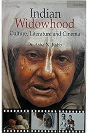 Buy Indian Widowhood: In Culture,Literature and the Cinema Book Online ...