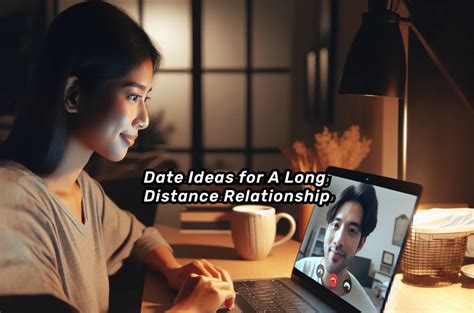 30 Virtual Date Night Ideas for A Long Distance Relationship