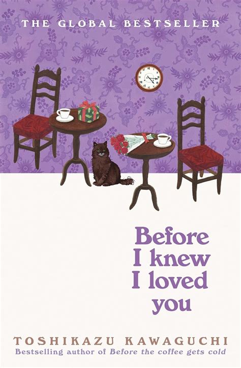 Before I Knew I Loved You (Before the Coffee Gets Cold Book 6) eBook ...