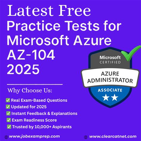 Latest Practice Test for Microsoft Azure AZ-104 Exam 2025 - Exam Tips
