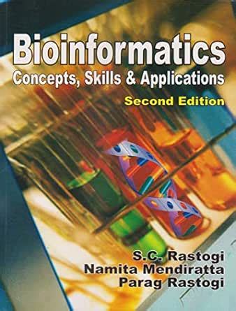 Bioinformatics Concepts, Skills & Applications eBook : Rastogi, S. C ...