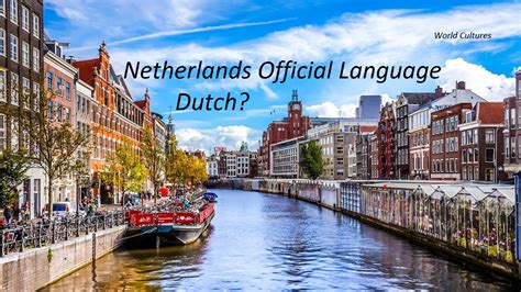 What Language is Spoken in Amsterdam, Holland?