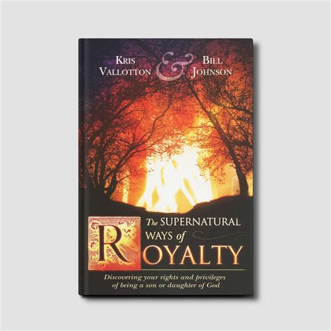 The Supernatural Ways of Royalty Hardback Book - Bethel Store