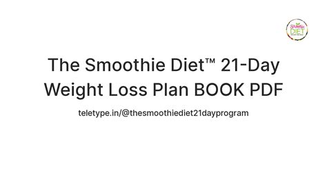 The Smoothie Diet™ 21-Day Weight Loss Plan BOOK PDF — Teletype