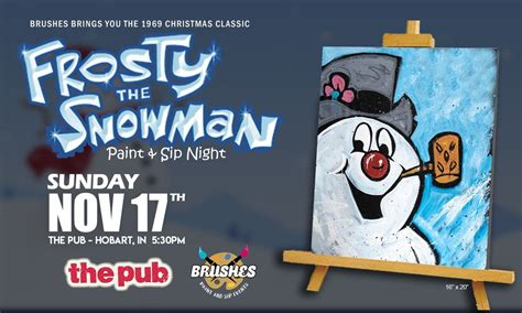 The Classic Frosty the Snowman Paint & Sip Event at The Pub, Paragon ...
