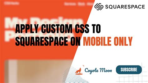 How to Apply Custom CSS to your Squarespace Site on Mobile Only