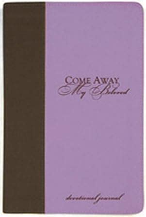 Buy Come Away My Beloved: Devotional Journal (Inspirational Gift ...