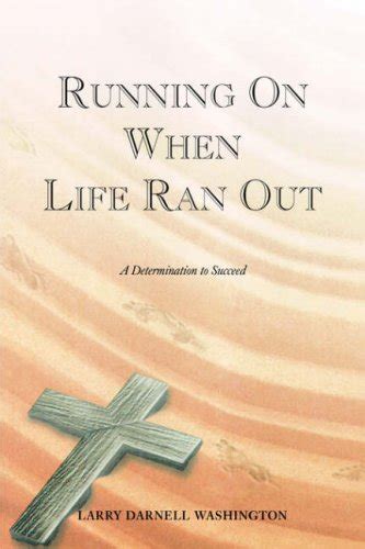 Running on When Life Ran Out: A Determination to Succeed : Washington ...