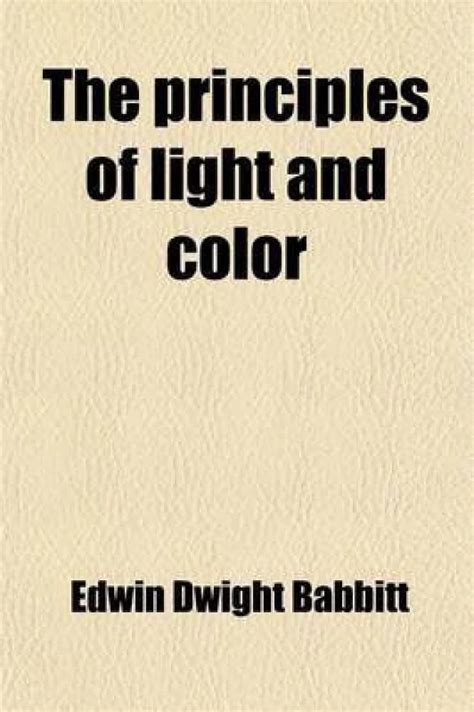 The Principles of Light and Color: Written in 1878 eBook : D Babbit ...