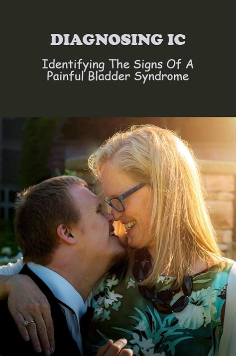 Diagnosing Ic: Identifying The Signs Of A Painful Bladder Syndrome ...