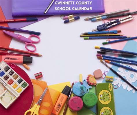 Gwinnett County School Calendar 2025-2026: Important Dates