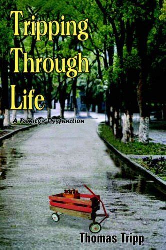 Buy Tripping Through Life: A Family's Dysfunction Book Online at Low ...