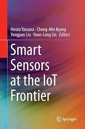 Buy Smart Sensors at the IoT Frontier Book Online at Low Prices in ...