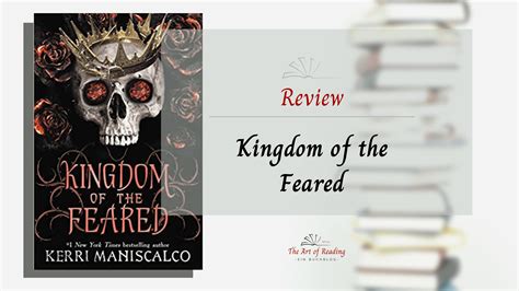 Kingdom of the Feared ♦ Kerri Maniscalco | Review