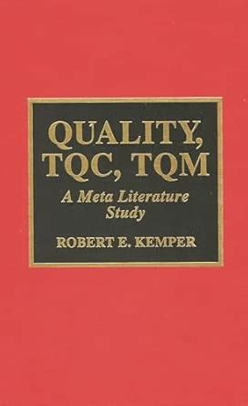 Buy Quality, TQC, TQM: A Meta Literature Study Book Online at Low ...