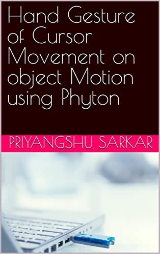 Hand Gesture of Cursor Movement on object Motion using Phyton (Internet ...