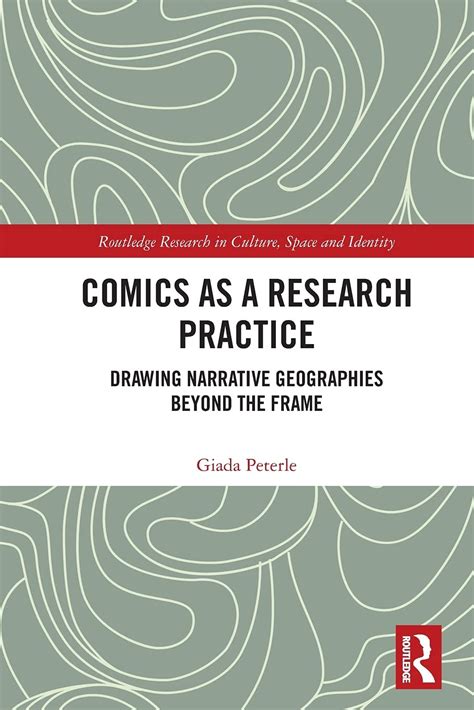 Buy Comics as a Research Practice: Drawing Narrative Geographies Beyond ...
