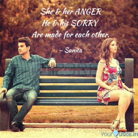 She & her ANGER He & his ... | Quotes & Writings by Sunita | YourQuote