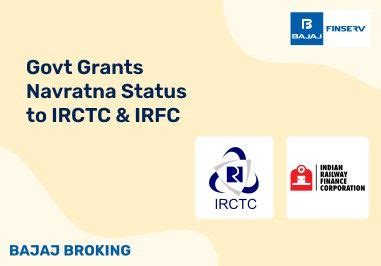Govt Grants Navratna Status to IRCTC & IRFC | Bajaj Broking