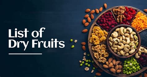Dry Fruits Names : Types | Benefits| |Nutritional Value