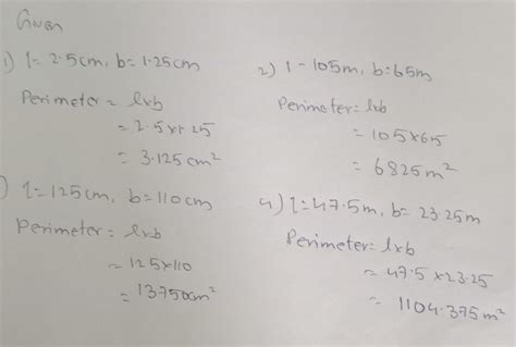 Find perimeter of rectangle 1) l- 2.5 cm , b-1.25 cm 2) l-105m , b- 65m ...