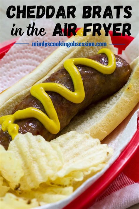Air Fryer Cheddar Brats - Mindy's Cooking Obsession
