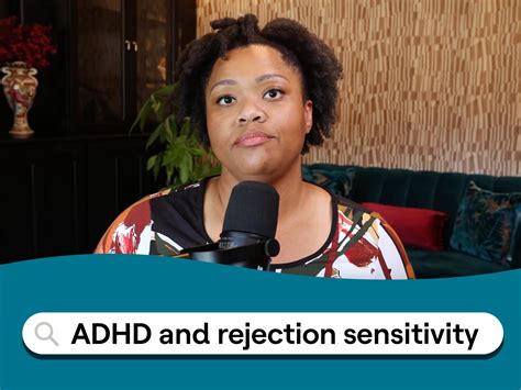 ADHD and rejection sensitive dysphoria (RSD)
