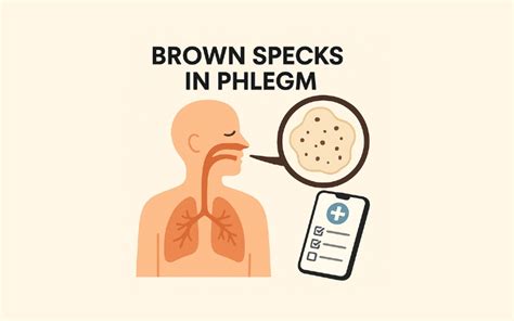 Brown Specks in Phlegm: Causes and When to Worry