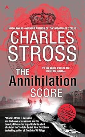 The Annihilation Score: 6 (A Laundry Files Novel) : Stross, Charles ...