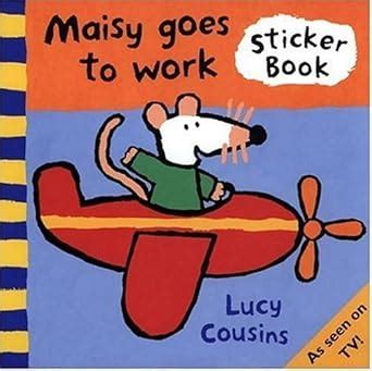 Buy Maisy Goes to Work: A Sticker Book Book Online at Low Prices in ...